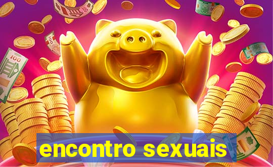 encontro sexuais